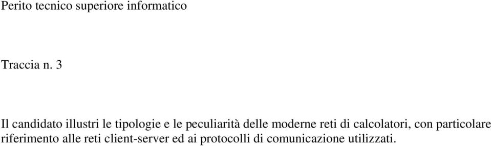 delle moderne reti di calcolatori, con particolare