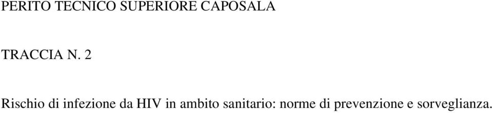 2 Rischio di infezione da HIV in