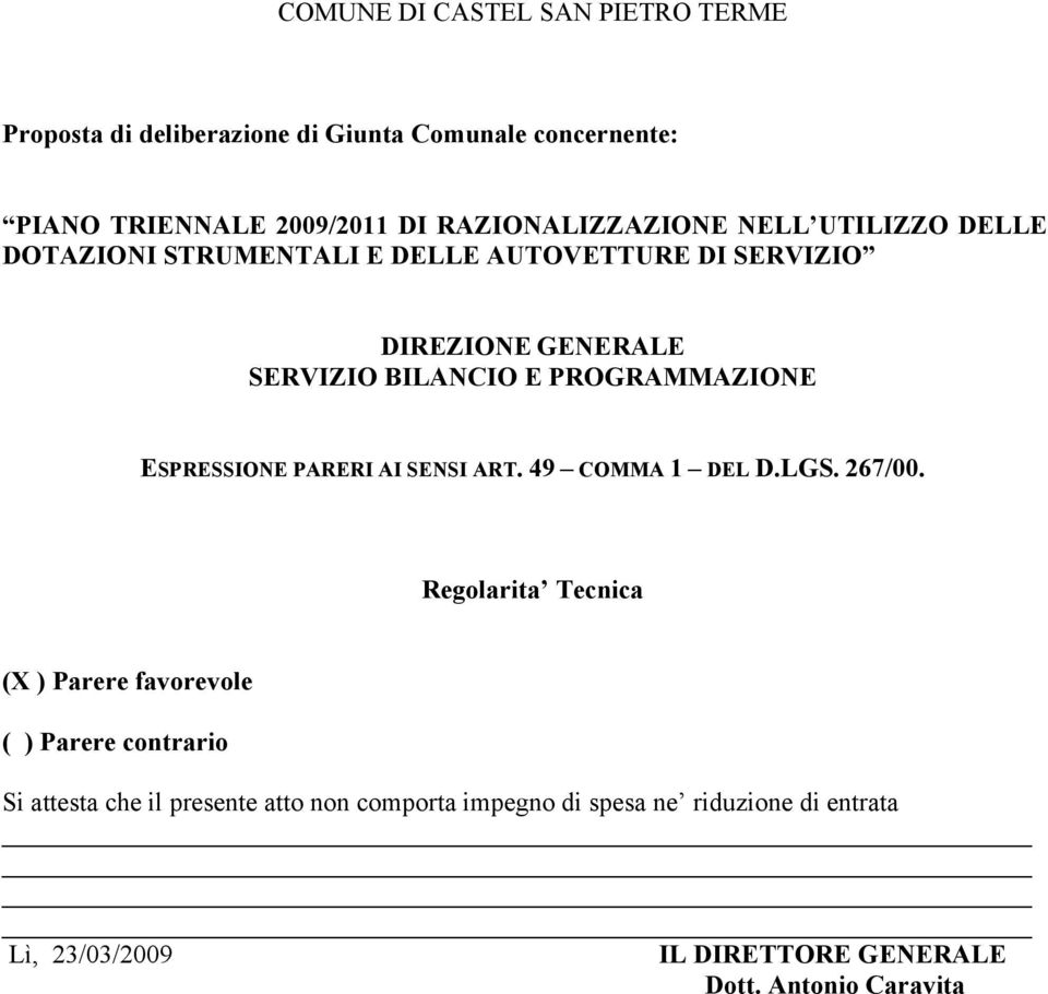 PROGRAMMAZIONE ESPRESSIONE PARERI AI SENSI ART. 49 COMMA 1 DEL D.LGS. 267/00.