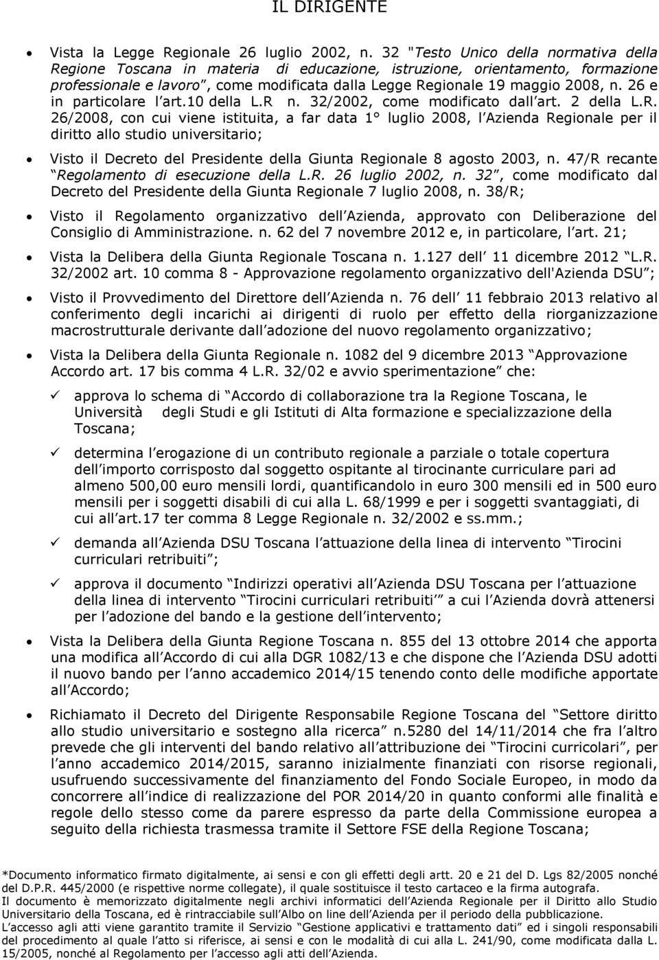 26 e in particolare l art.10 della L.R 