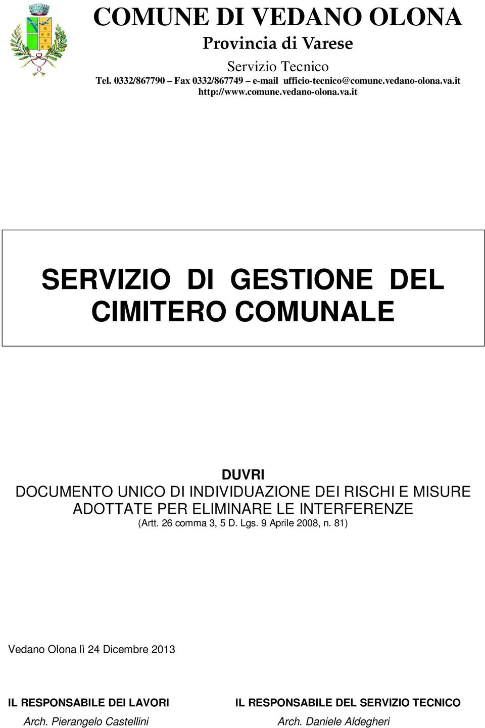 it SERVIZIO DI GESTIONE DEL CIMITERO COMUNALE DUVRI DOCUMENTO UNICO DI INDIVIDUAZIONE DEI RISCHI E MISURE ADOTTATE PER