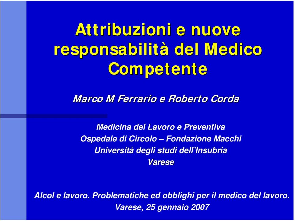 Fondazione Macchi Università degli studi dell Insubria Varese Alcol e