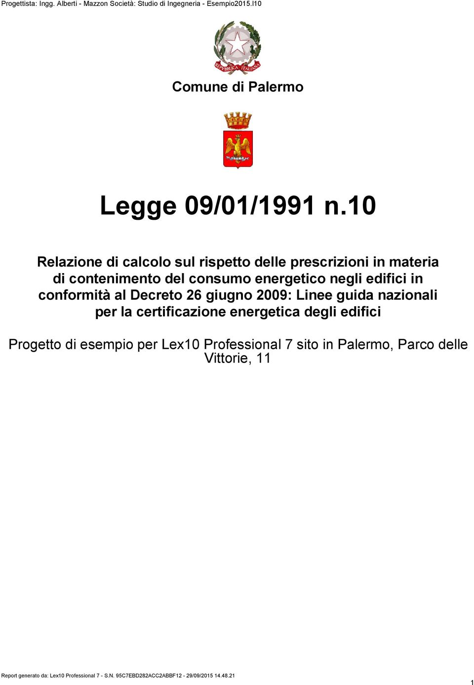 consumo energetico negli edifici in conformità al Decreto 26 giugno 2009: Linee guida