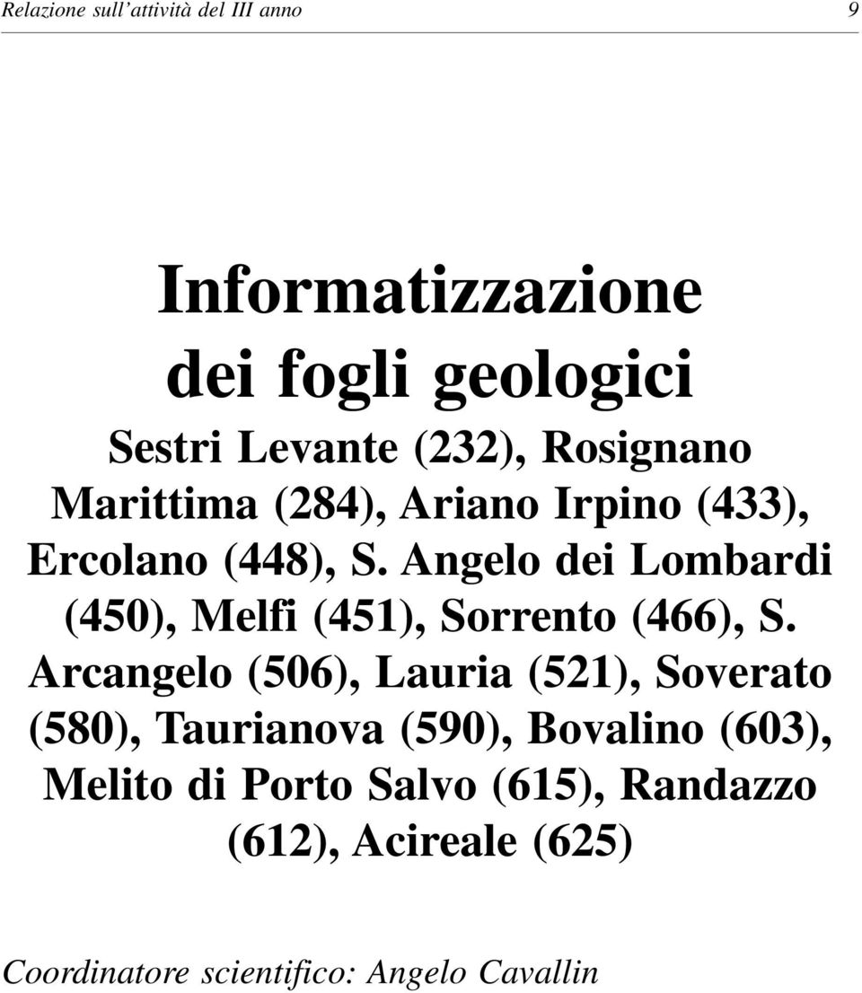 Angelo dei Lombardi (450), Melfi (451), Sorrento (466), S.