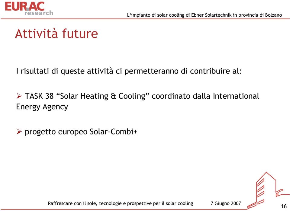 Solar Heating & Cooling coordinato dalla