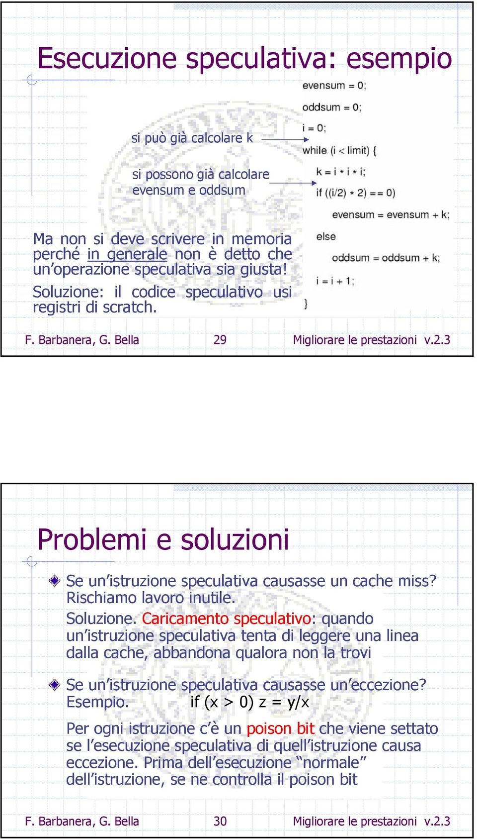 Rischiamo lavoro inutile. Soluzione.