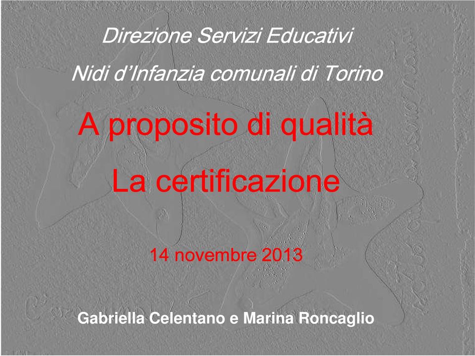 di qualità La certificazione 14