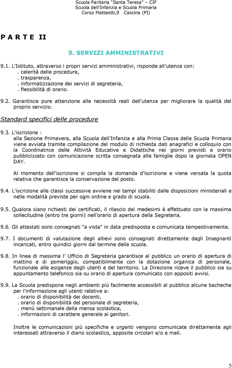 Standard specifici delle procedure 9.3.