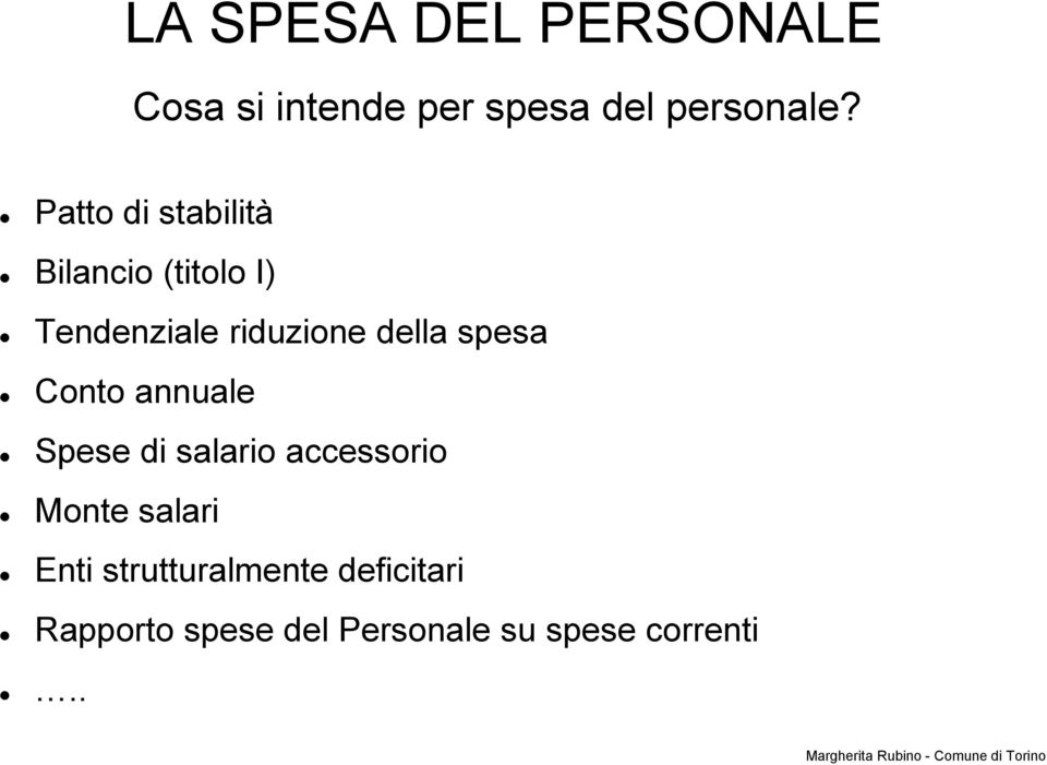 spesa Conto annuale Spese di salario accessorio Monte salari Enti