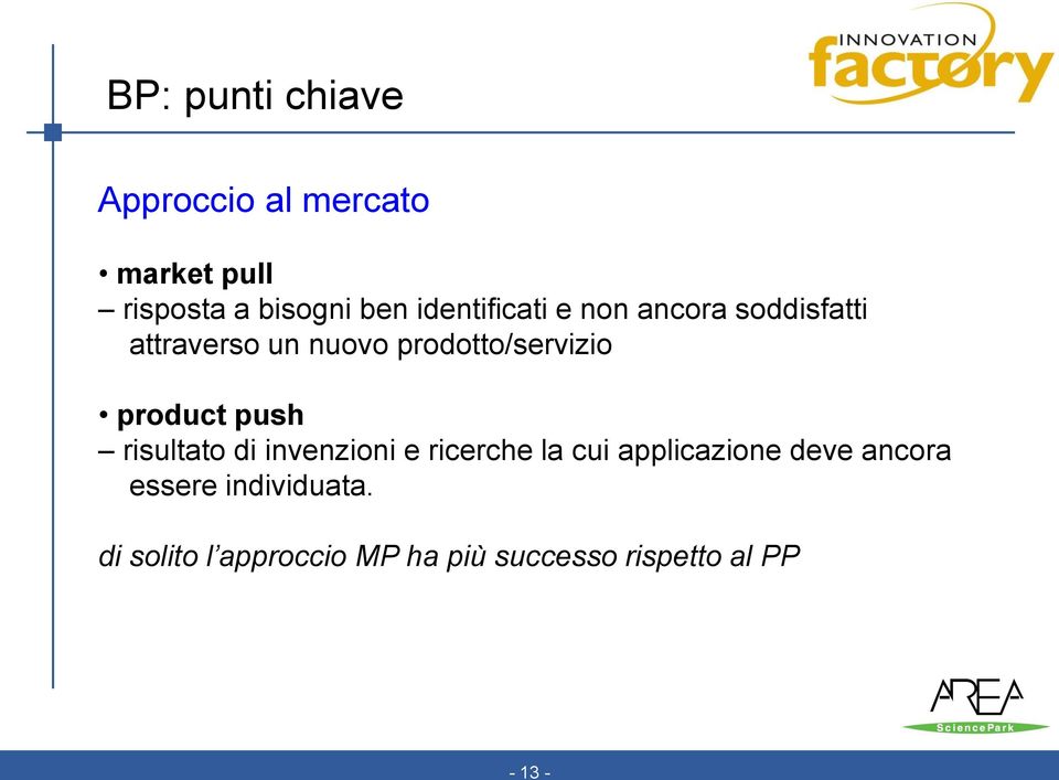 product push risultato di invenzioni e ricerche la cui applicazione deve