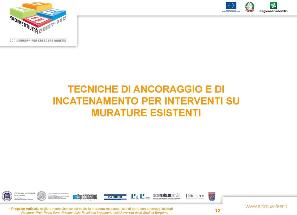 situ, interventi di consolidamento e collaudi