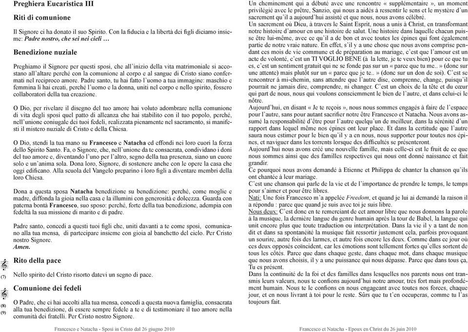 all altare perché con la comunione al corpo e al sangue di Cristo siano confermati nel reciproco amore.