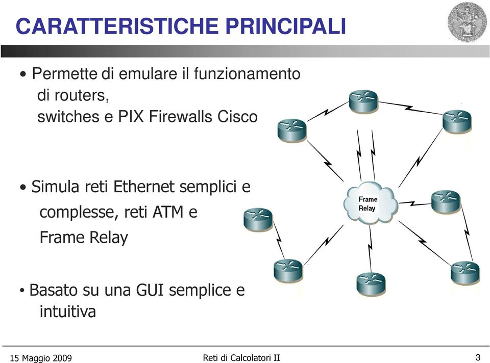 Cisco Simula reti Ethernet semplici e complesse, reti