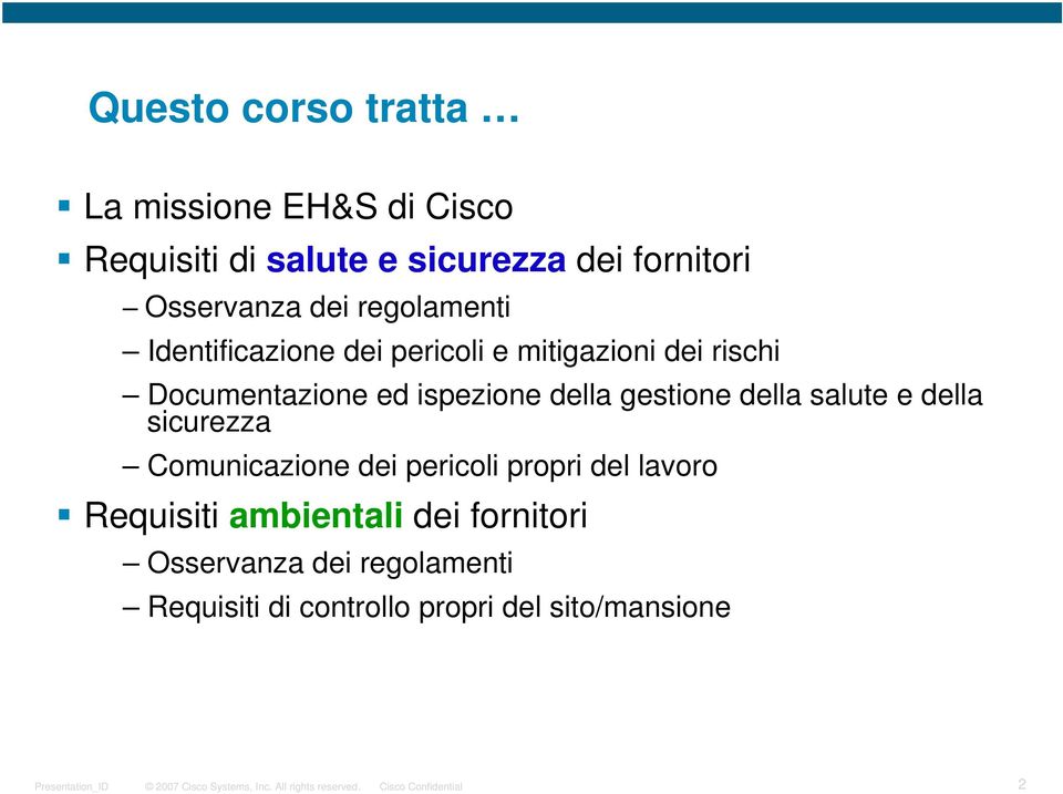 ispezione della gestione della salute e della sicurezza Comunicazione dei pericoli propri del lavoro