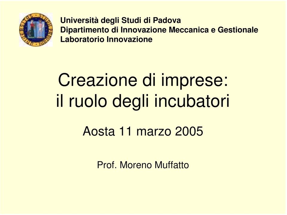 Innovazione Creazione di imprese: il ruolo degli