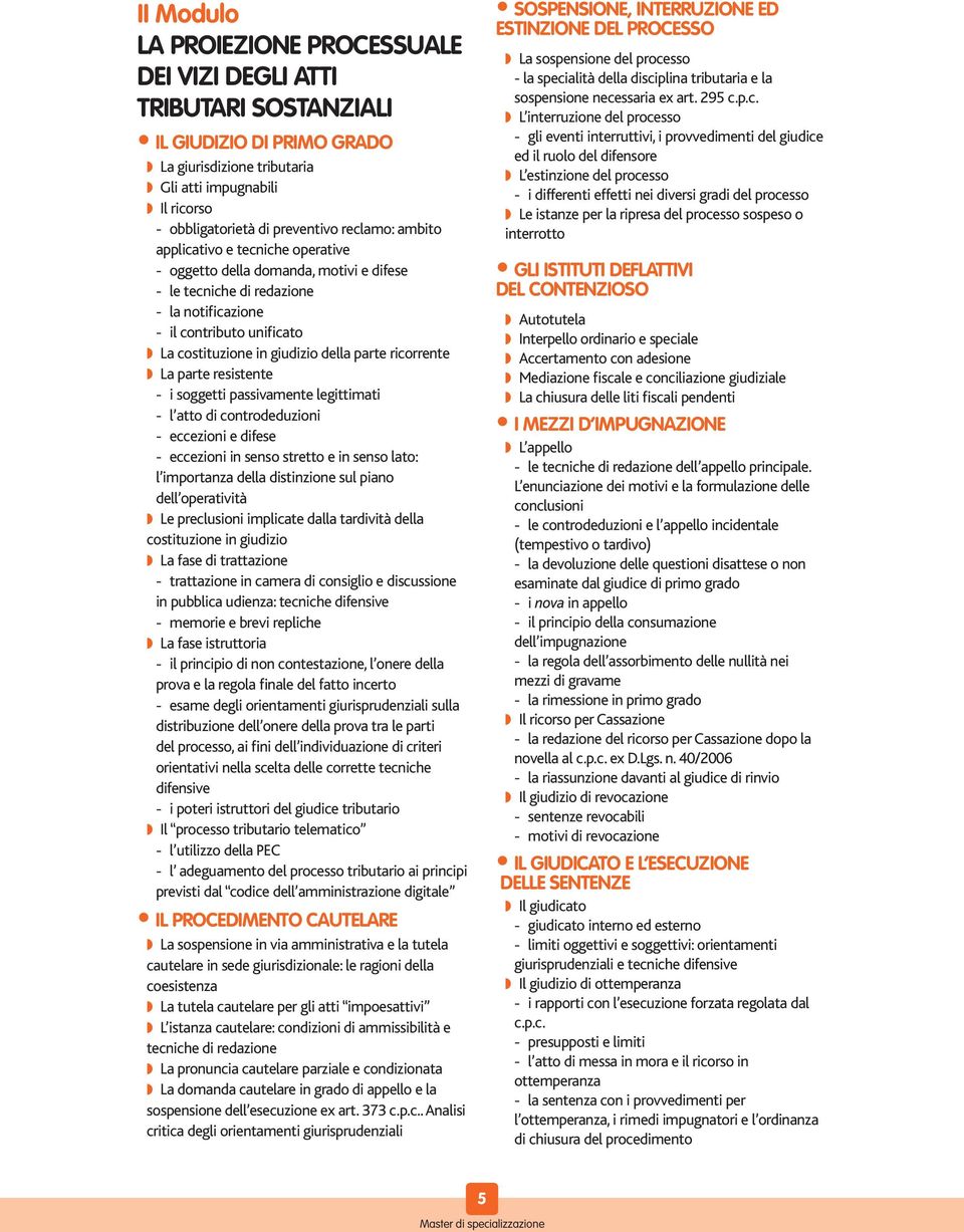 giudizio della parte ricorrente w La parte resistente - i soggetti passivamente legittimati - l atto di controdeduzioni - eccezioni e difese - eccezioni in senso stretto e in senso lato: l importanza