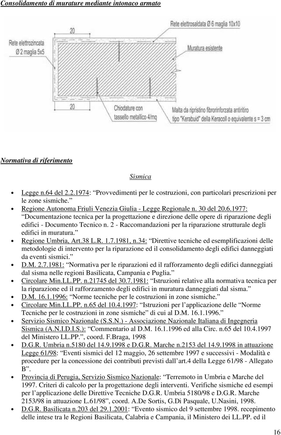 2 - Raccmandazini per la riparazine strutturale degli edifici in muratura. Regine Umbria, Art.38 L.R. 1.7.1981, n.