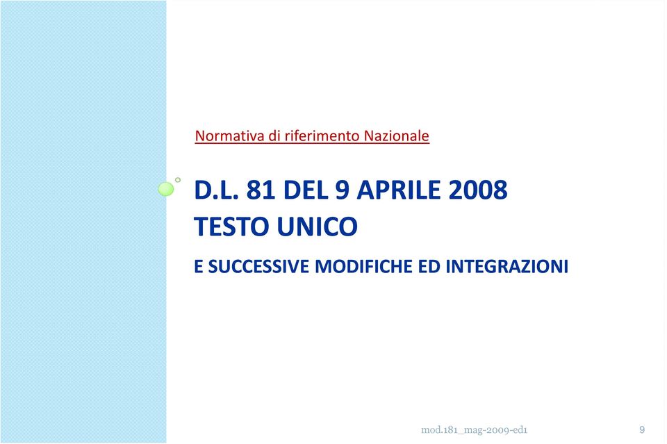 81 DEL 9 APRILE 2008 TESTO UNICO