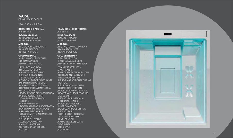 AUTOPORTANTE IN VTR _IMPIANTO DI RICIRCOLO _DISINFEZIONE AD OZONO _DOPPIO FILTRO A CARTUCCIA _RISCALDATORE CON REGOLAZIONE DI TEMPERATURA _PREDISPOSIZIONE PER SCAMBIATORE TERMICO ESTERNO _DOPPIO