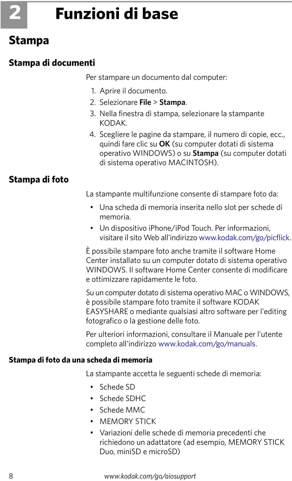 , quindi fare clic su OK (su computer dotati di sistema operativo WINDOWS) o su Stampa (su computer dotati di sistema operativo MACINTOSH).