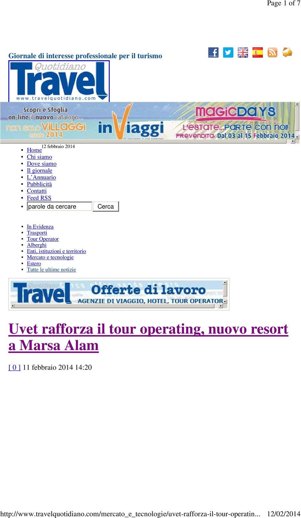 Trasporti Tour Operator Alberghi Enti, istituzioni e territorio Mercato e tecnologie Estero Tutte le