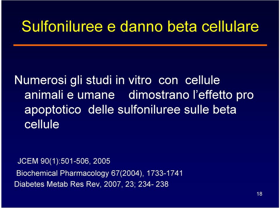 sulfoniluree sulle beta cellule JCEM 90(1):501-506, 2005 Biochemical