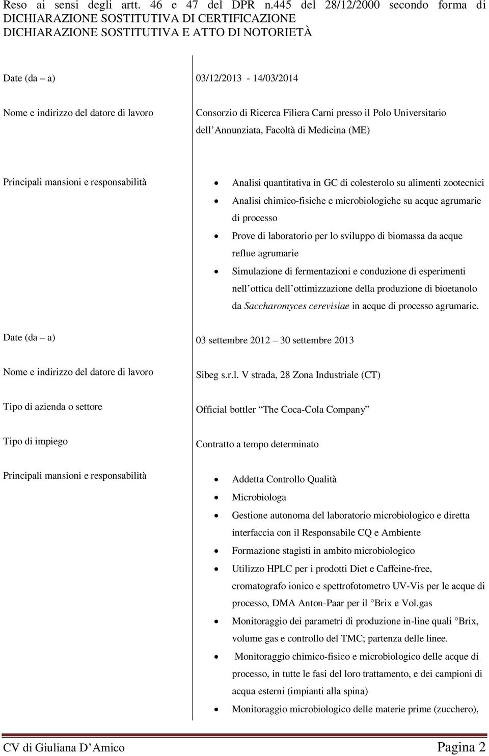 biomassa da acque reflue agrumarie Simulazione di fermentazioni e conduzione di esperimenti nell ottica dell ottimizzazione della produzione di bioetanolo da Saccharomyces cerevisiae in acque di