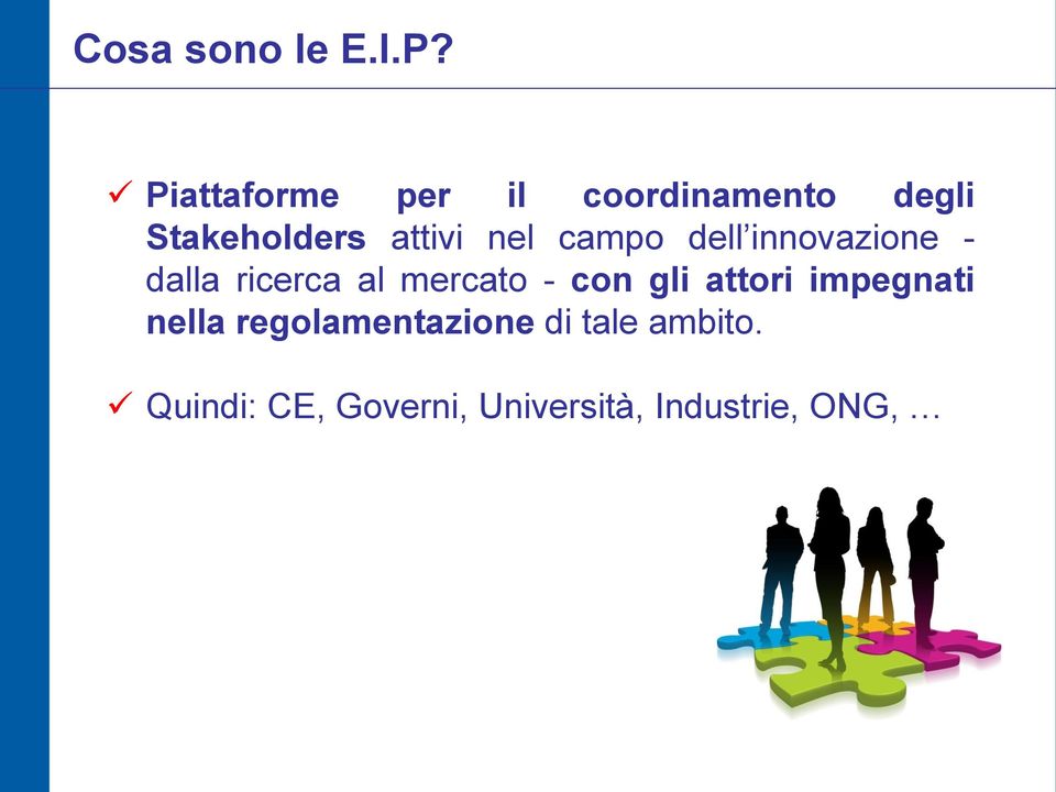 nel campo dell innovazione - dalla ricerca al mercato - con