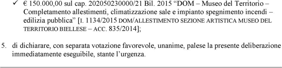 spegnimento incendi edilizia pubblica [I.