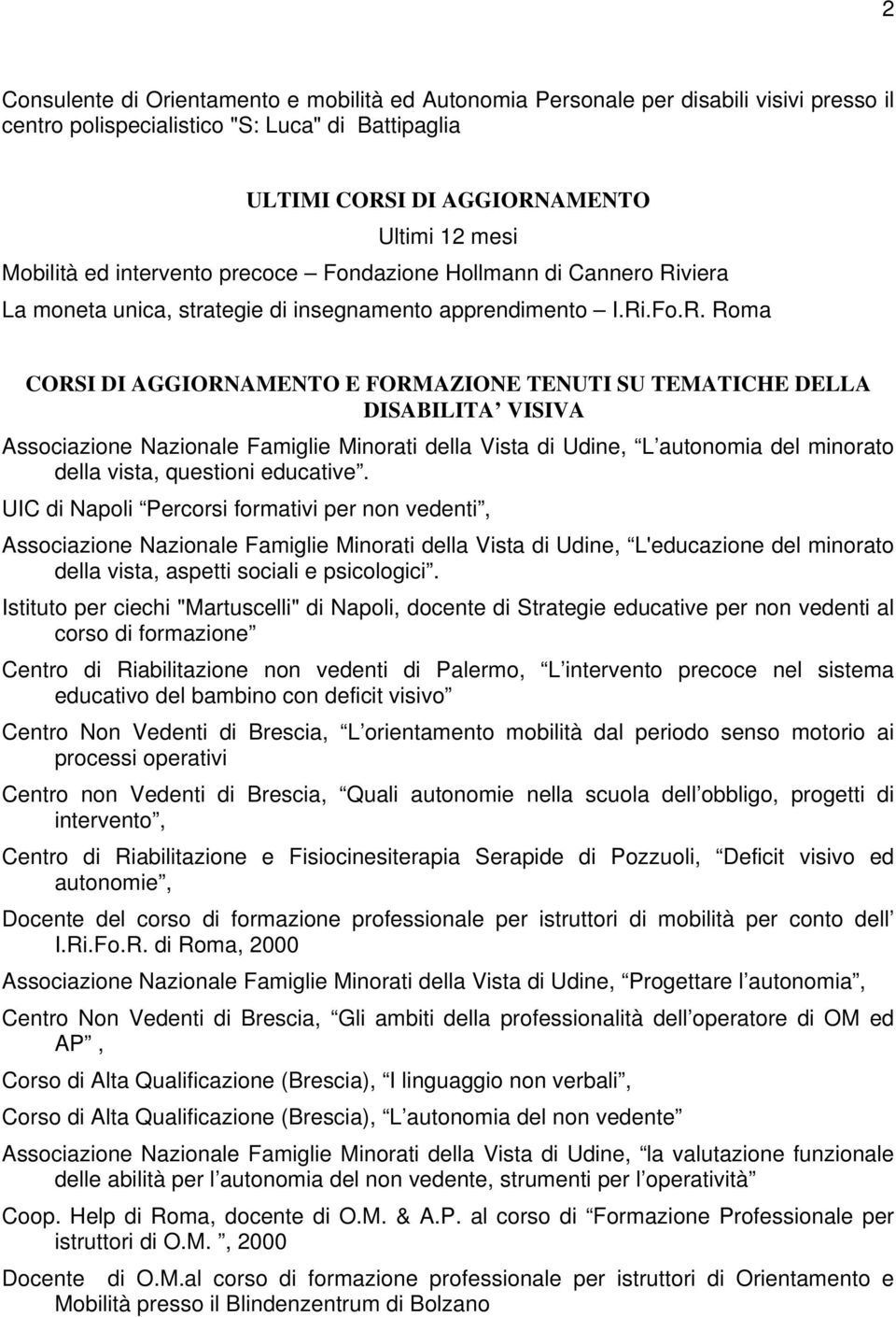 viera La moneta unica, strategie di insegnamento apprendimento I.Ri