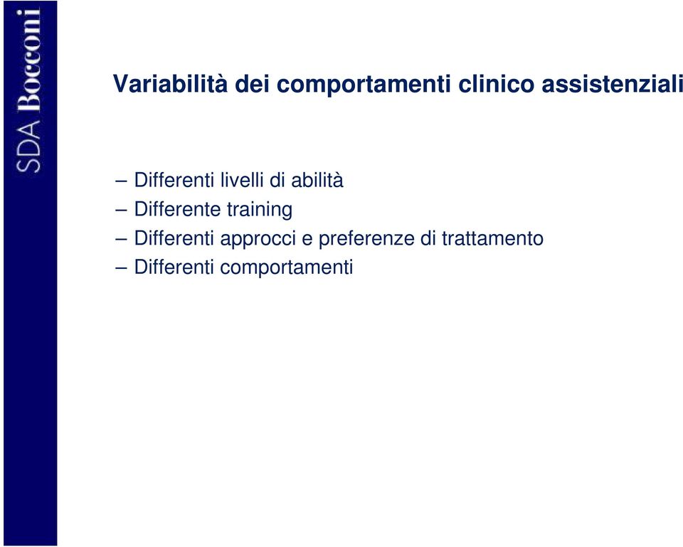 Differente training Differenti approcci e