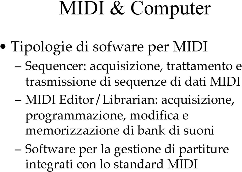 MIDI MIDI Editor/Librarian: acquisizione, programmazione, modifica e