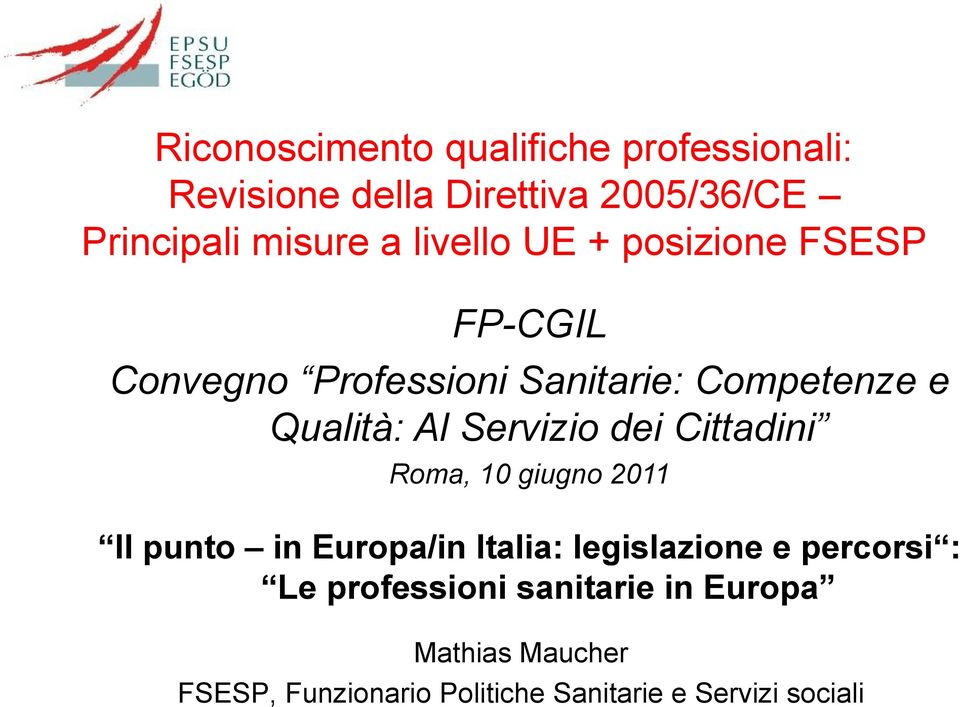 Servizio dei Cittadini Roma, 10 giugno 2011 Il punto in Europa/in Italia: legislazione e percorsi :