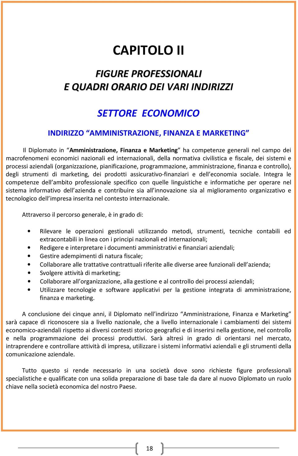 finanza e cntrll), degli strumenti di marketing, dei prdtti assicurativ-finanziari e dell ecnmia sciale.