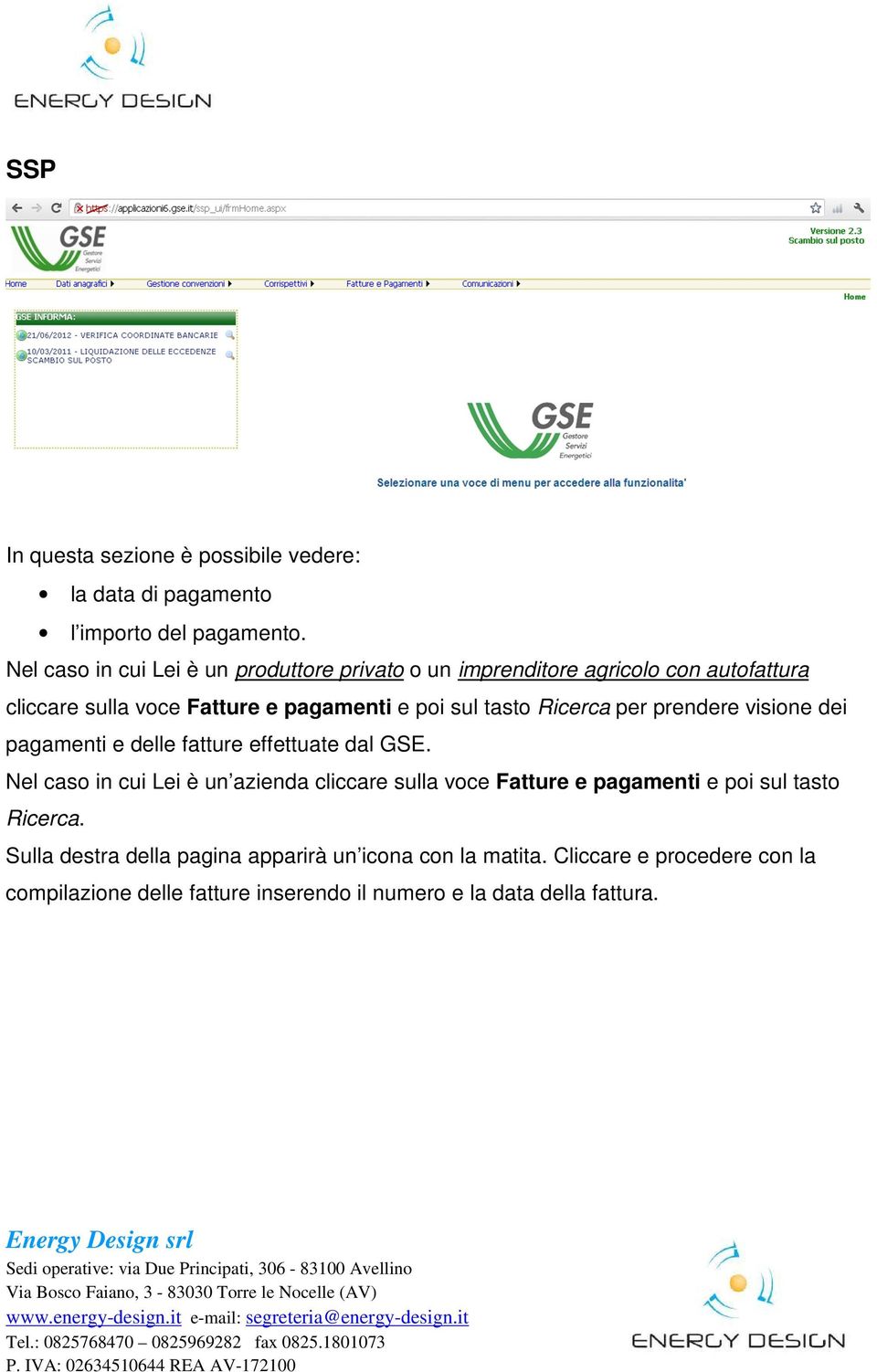 tasto Ricerca per prendere visione dei pagamenti e delle fatture effettuate dal GSE.