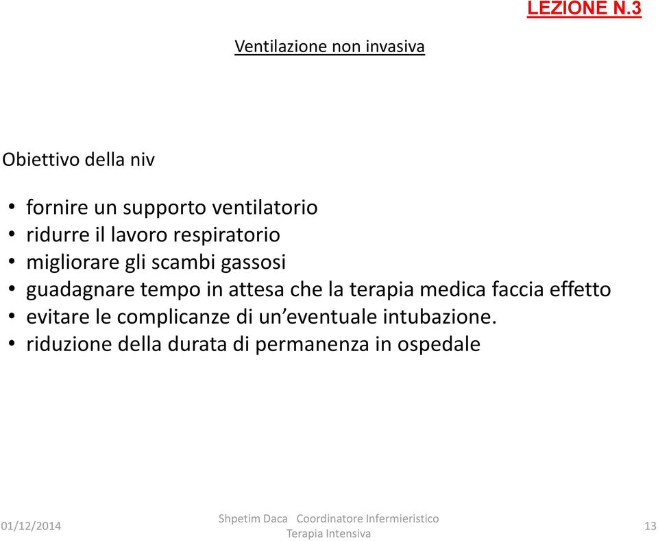 che la terapia medica faccia effetto evitare le complicanze di un