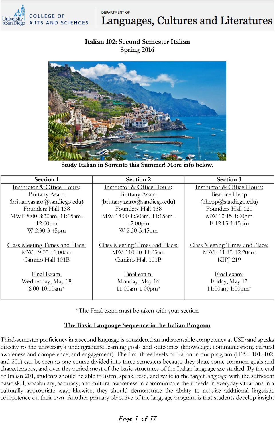 edu) Founders Hall 138 MWF 8:00-8:30am, 11:15am- 12:00pm W 2:30-3:45pm Instructor & Office Hours: Brittany Asaro (brittanyasaro@sandiego.