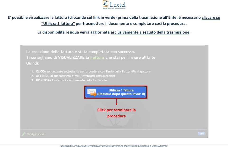 trasmettere il documento e completare così la procedura.