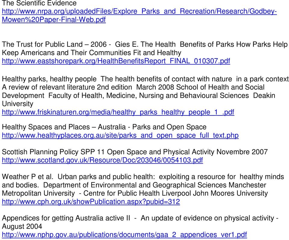 pdf Healthy parks, healthy people The health benefits of contact with nature in a park context A review of relevant literature 2nd edition March 2008 School of Health and Social Development Faculty