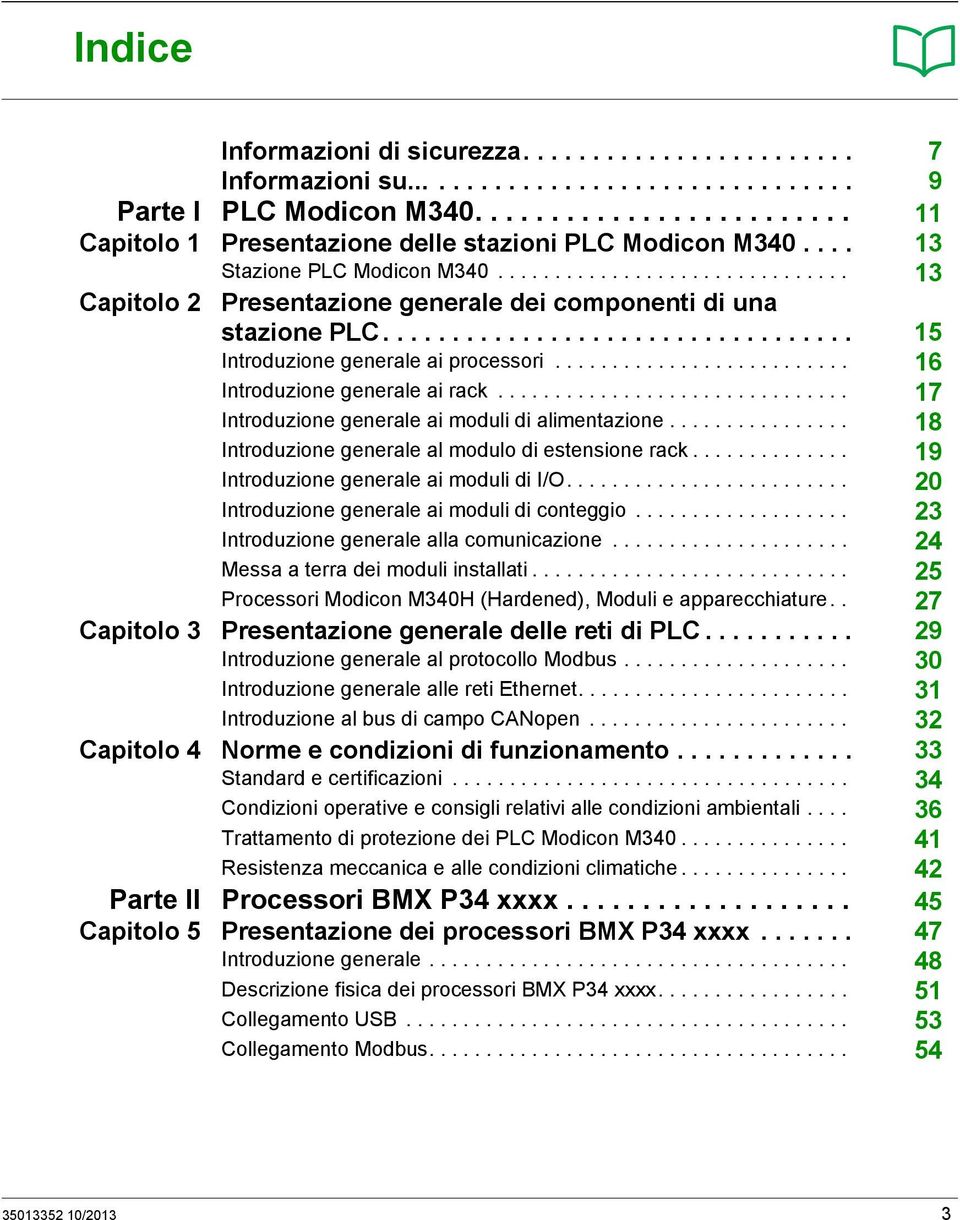 ......................... 16 Introduzione generale ai rack............................... 17 Introduzione generale ai moduli di alimentazione................ 18 Introduzione generale al modulo di estensione rack.