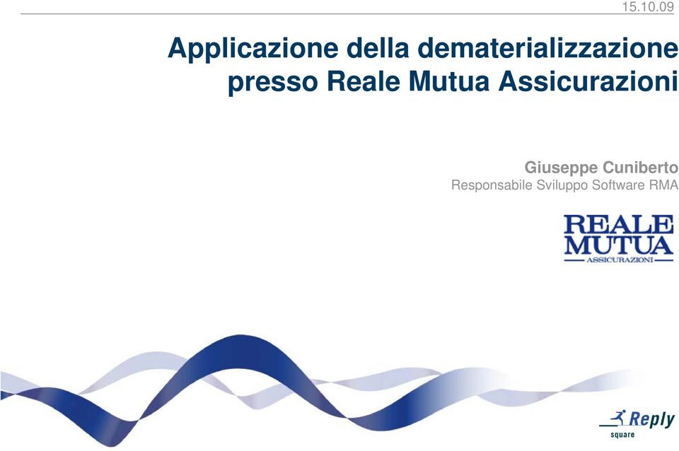 dematerializzazione presso Reale