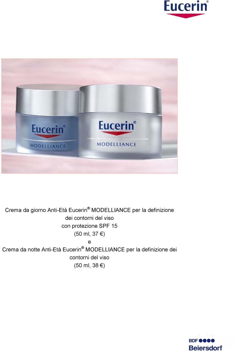 15 (50 ml, 37 ) e Crema da notte Anti-Età Eucerin