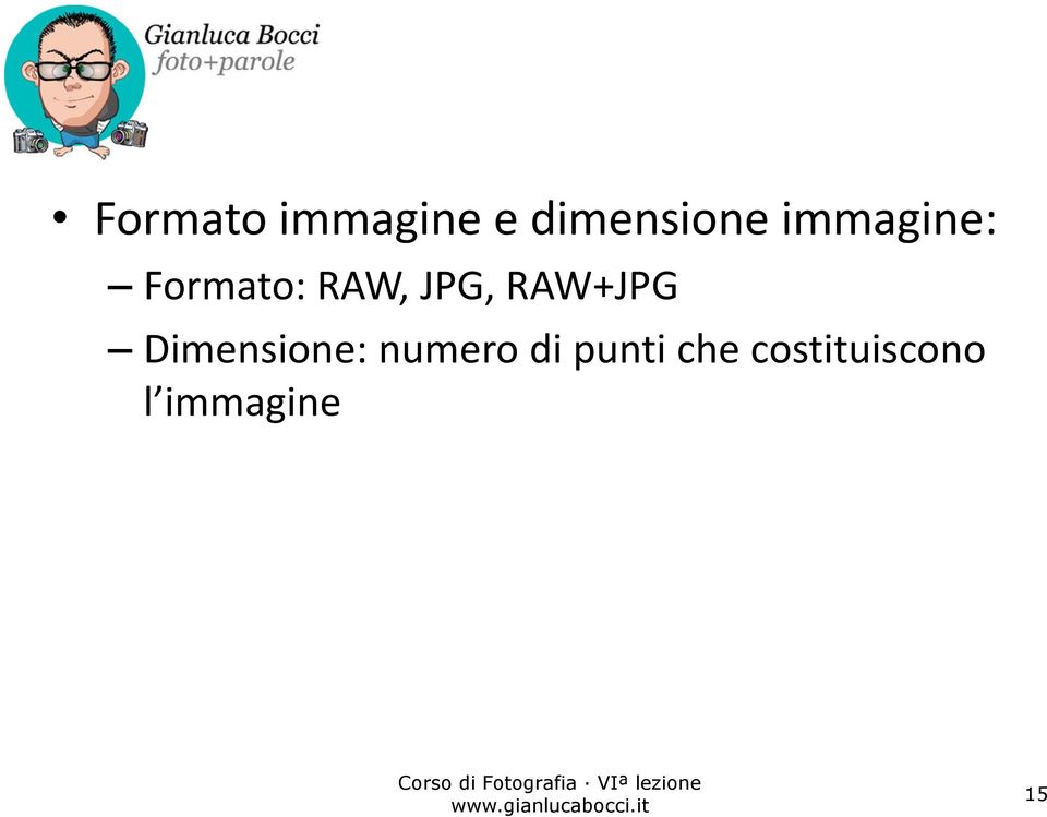RAW+JPG Dimensione: numero di