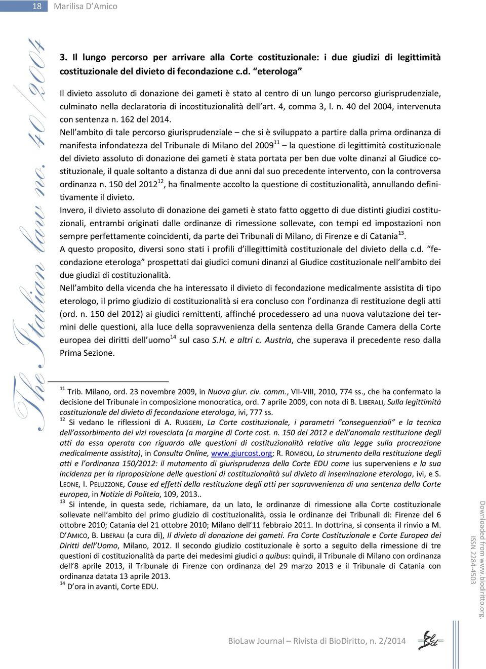 4, comma 3, l. n. 40 del 2004, intervenuta con sentenza n. 162 del 2014.