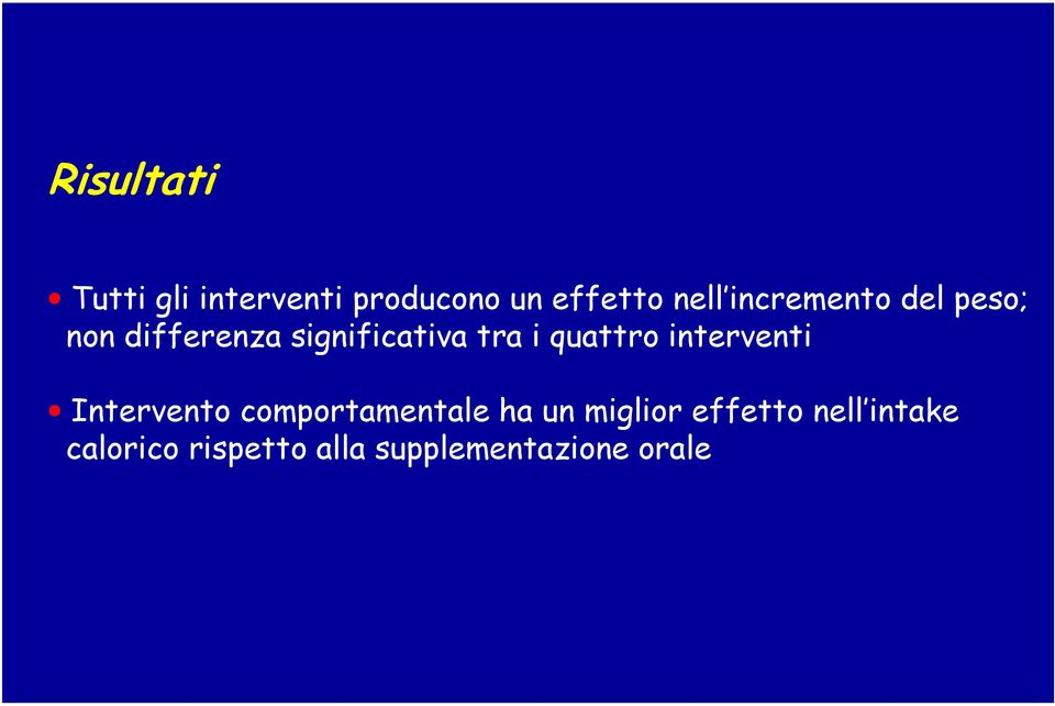 quattro interventi Intervento comportamentale ha un miglior