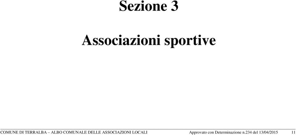 ASSOCIAZIONI LOCALI Approvato con