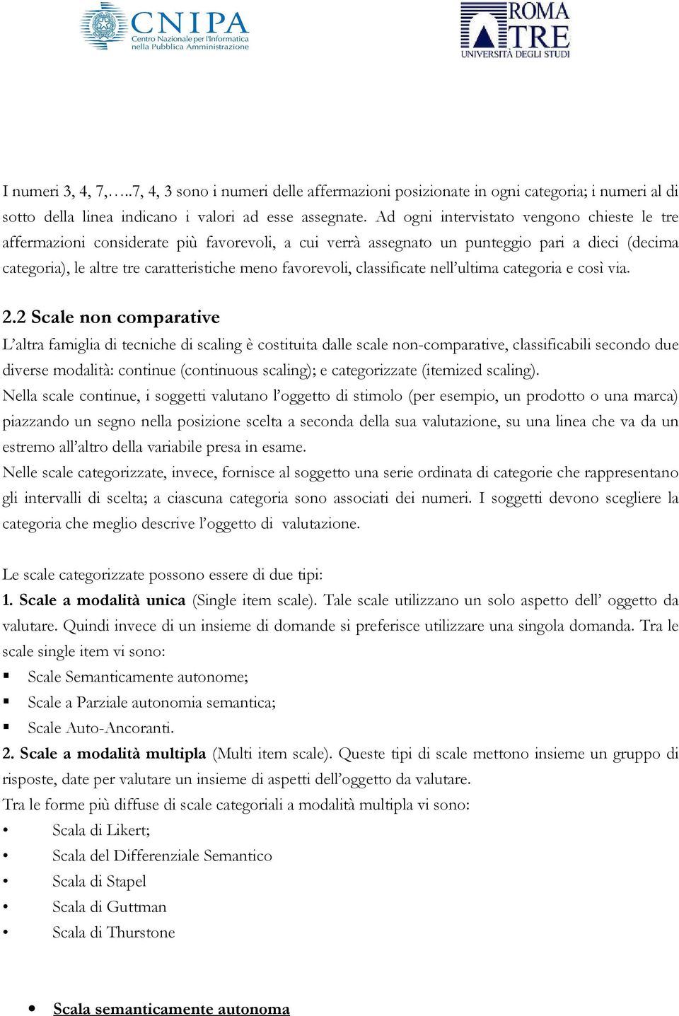 classificate nell ultima categoria e così via. 2.