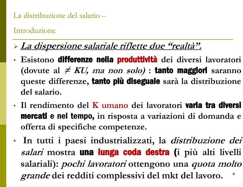 sarà la distribuzione del salario.