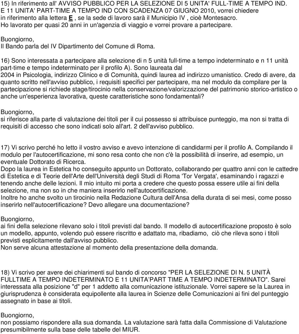 Ho lavorato per quasi 20 anni in un'agenzia di viaggio e vorrei provare a partecipare. Il Bando parla del IV Dipartimento del Comune di Roma.