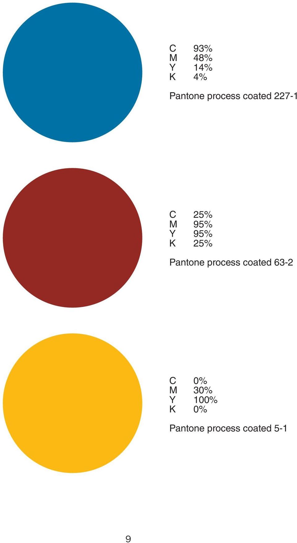 Pantone process coated 63-2 C 0% M 30%